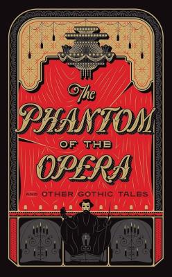 The Phantom of the Opera and Other Gothic Tales. Wydawca: BARNES & NOBLE. SmakLiter.pl Opakowanie The Phantom of the Opera and Other Gothic Tales