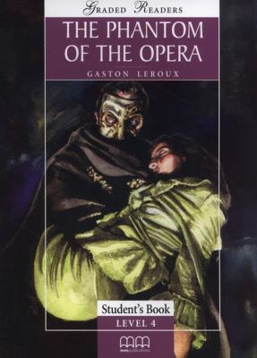 The Phantom of the opera Student's Book Level 4. Autor: Leroux Gaston. SmakLiter.pl Okładka książki The Phantom of the opera Student's Book Level 4