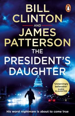 The President’s Daughter. Autor: Bill Clinton, Patterson	 James. SmakLiter.pl Okładka książki The President’s Daughter