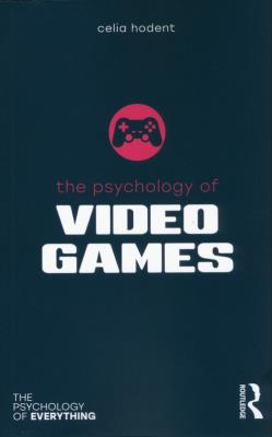 The Psychology of Video Games. Autor: Hodent. SmakLiter.pl Okładka książki The Psychology of Video Games