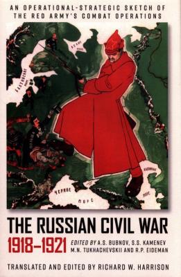 The Russian Civil War 1918-1921. Autor: Harrison Richard W.. SmakLiter.pl Okładka książki The Russian Civil War 1918-1921
