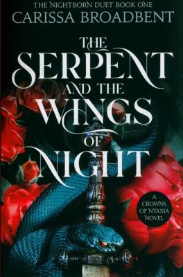 The Serpent and the Wings of Night. Autor: Carissa Broadbent. SmakLiter.pl Okładka książki The Serpent and the Wings of Night