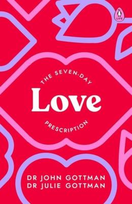 The Seven-Day Love Prescription. Autor: Gottman John, Gottman Julie. SmakLiter.pl Okładka książki The Seven-Day Love Prescription