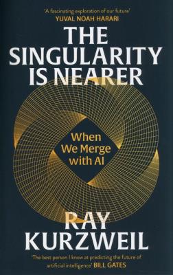 The Singularity is Nearer. Autor: Kurzweil Ray. SmakLiter.pl Okładka książki The Singularity is Nearer