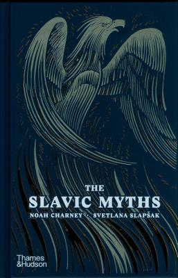 The Slavic Myths  - pls proces. Autor: Charney Noah, Slapšak Svetlana. SmakLiter.pl Okładka książki The Slavic Myths  - pls proces