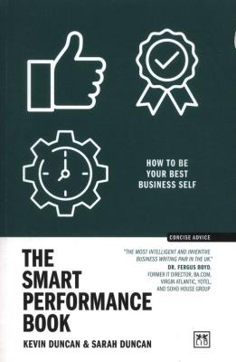 The Smart Performance Book. Autor: Duncan Kevin, Duncan Sarah. SmakLiter.pl Okładka książki The Smart Performance Book