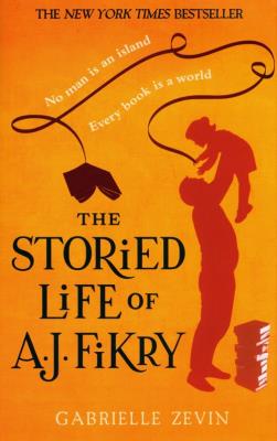The Storied Life of A.J. Fikry. Autor: Zevin Gabrielle. SmakLiter.pl Okładka książki The Storied Life of A.J. Fikry