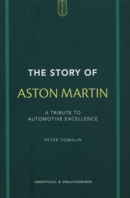 The Story of Aston Martin. Autor: Tomalin Peter. SmakLiter.pl Okładka książki The Story of Aston Martin