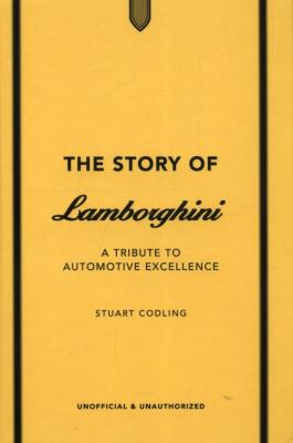 The Story of Lamborghini. Autor: Codling Stuart. SmakLiter.pl Okładka książki The Story of Lamborghini