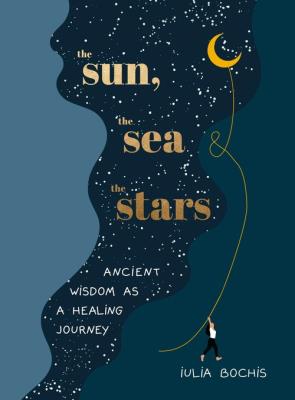 The Sun, the Sea and the Stars. Autor: Bochis 	Iulia. SmakLiter.pl Okładka książki The Sun, the Sea and the Stars