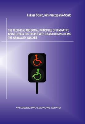 The technical and social princliples of.... Autor: Łukasz Ścisło, Nina Szczepanik-Ścisło. SmakLiter.pl Okładka książki The technical and social princliples of...