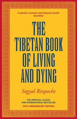 The Tibetan Book Of Living And Dying. Autor: Rinpoche, Sogyal. SmakLiter.pl Okładka książki The Tibetan Book Of Living And Dying