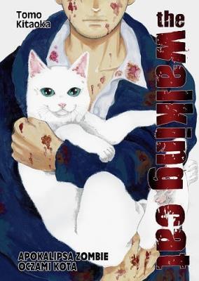 Okładka książki The Walking Cat. Apokalipsa zombie oczami kota. Tom 1
