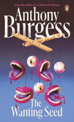 The Wanting Seed. Autor: Anthony Burgess. SmakLiter.pl Okładka książki The Wanting Seed