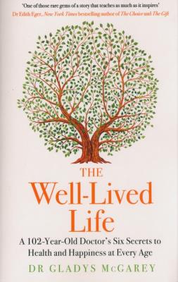 The Well-Lived Life. Autor: McGarey Gladys. SmakLiter.pl Okładka książki The Well-Lived Life