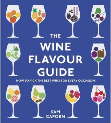 The Wine Flavour Guide. Autor: Caporn, Sam. SmakLiter.pl Okładka książki The Wine Flavour Guide