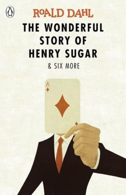 The Wonderful Story of Henry Sugar and Six More. Autor: Dahl Roald. SmakLiter.pl Okładka książki The Wonderful Story of Henry Sugar and Six More