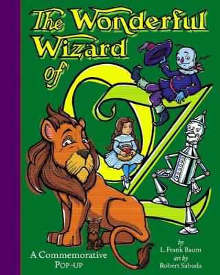 THE WONDERFUL WIZARD OF OZ. Autor: Sabuda Robert. SmakLiter.pl Okładka książki THE WONDERFUL WIZARD OF OZ