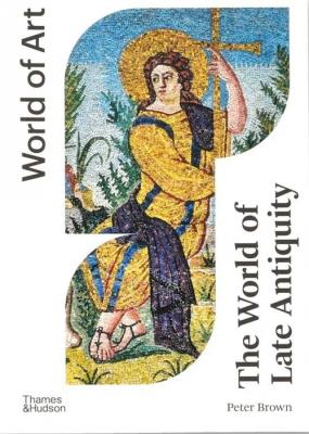 Okładka książki The World of Late Antiquity: A