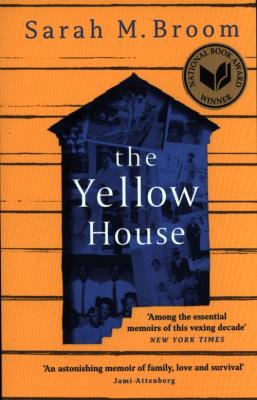The Yellow House. Autor: Sarah M. Broom. SmakLiter.pl Okładka książki The Yellow House