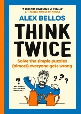Think Twice. Autor: Bellos, Alex. SmakLiter.pl Okładka książki Think Twice