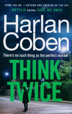 Think Twice. Autor: Harlan Coben. SmakLiter.pl Okładka książki Think Twice
