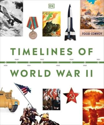 Timelines of World War II. Wydawca: DK. SmakLiter.pl Opakowanie Timelines of World War II