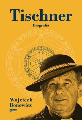 Tischner. Biografia. Autor: Wojciech Bonowicz. SmakLiter.pl Okładka książki Tischner. Biografia