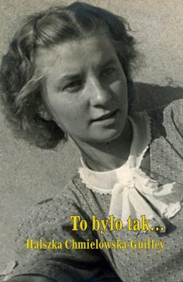 To było tak.... Autor: Chmielowska-Guilley Halszka. SmakLiter.pl Okładka książki To było tak...