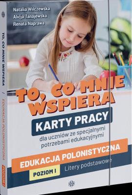 Okładka książki To,co mnie wspiera Edukacja polonistyczna Poziom I