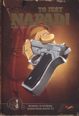 TO JEST NAPAD KOMIKSY PARAGRAFOWE - uszkodzone. Autor: Shuky Shuky. SmakLiter.pl Okładka książki TO JEST NAPAD KOMIKSY PARAGRAFOWE - uszkodzone