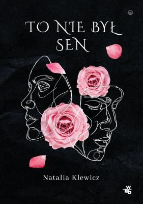 To nie był sen. Autor: Natalia Klewicz. SmakLiter.pl Okładka książki To nie był sen