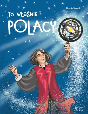 To właśnie Polacy. Autor: Dorota Skwark. SmakLiter.pl Okładka książki To właśnie Polacy