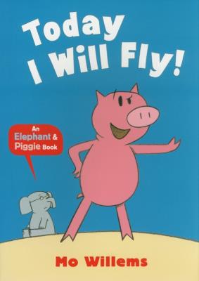 Today I Will Fly!. Autor: Mo Willems. SmakLiter.pl Okładka książki Today I Will Fly!