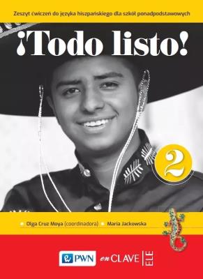 Todo listo! 2. Zeszyt ćwiczeń. Autor: Olga Cruz Moya, Maria Jackowska. SmakLiter.pl Okładka książki Todo listo! 2. Zeszyt ćwiczeń