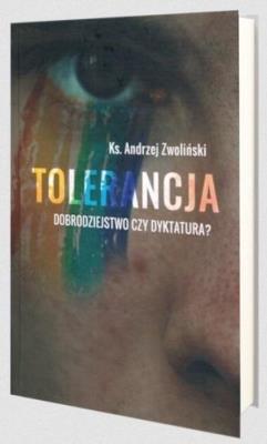 Tolerancja. Autor: Andrzej Zwoliński. SmakLiter.pl Okładka książki Tolerancja