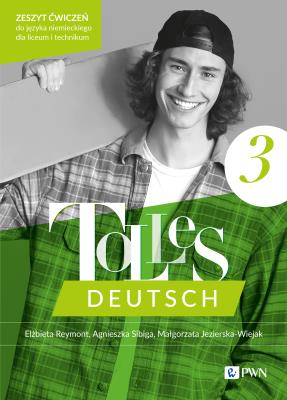 Tolles Deutsch 3 ćwiczenia. Autor: Reymont Elżbieta, Sibiga Agnieszka, Małgorzata Je. SmakLiter.pl Okładka książki Tolles Deutsch 3 ćwiczenia