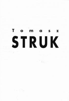 Tomasz Struk. Autor:   Praca zbiorowa. SmakLiter.pl Okładka książki Tomasz Struk