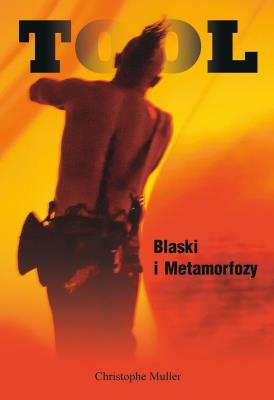 Okładka książki TOOL. Blaski i Metamorfozy