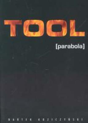 Tool   -Parabola. Autor: Bartek Koziczyński. SmakLiter.pl Okładka książki Tool   -Parabola