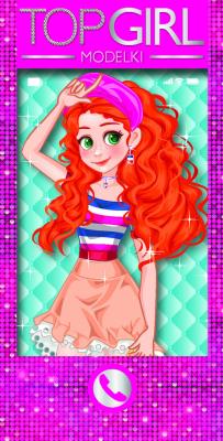 Top Girl Modelki. Książeczka telefon. Autor: Jul Łyskawa. SmakLiter.pl Okładka książki Top Girl Modelki. Książeczka telefon