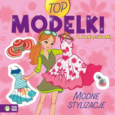Okładka książki Top Modelki. Modne stylizacje
