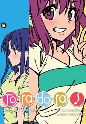 Toradora. Tom 5. Autor: Yuyuko Takemiya, Zekkyo. SmakLiter.pl Okładka książki Toradora. Tom 5