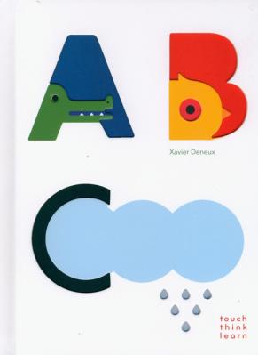TouchThinkLearn: ABC. Autor: Deneux Xavier. SmakLiter.pl Okładka książki TouchThinkLearn: ABC