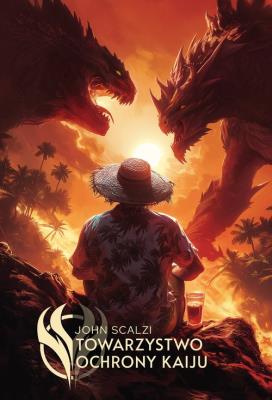 Towarzystwo ochrony Kaiju. Autor: Scalzi John. SmakLiter.pl Okładka książki Towarzystwo ochrony Kaiju