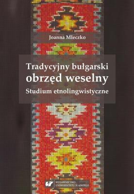 Okładka książki Tradycyjny bułgarski obrzęd weselny