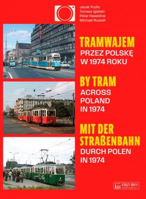 Okładka książki Tramwajem przez Polskę w 1974 roku/ By Tram Across