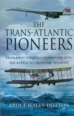 TRANS-ATLANTIC PIONEERS. Autor: Hales-Dutton Bruce. SmakLiter.pl Okładka książki TRANS-ATLANTIC PIONEERS