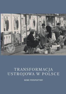 Okładka książki Transformacja ustrojowa w Polsce. Nowe perspektywy
