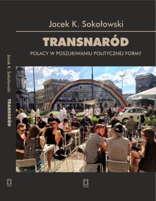Transnaród. Autor: Sokołowski Jacek K.. SmakLiter.pl Okładka książki Transnaród